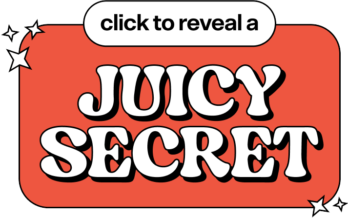 Juicy Secret